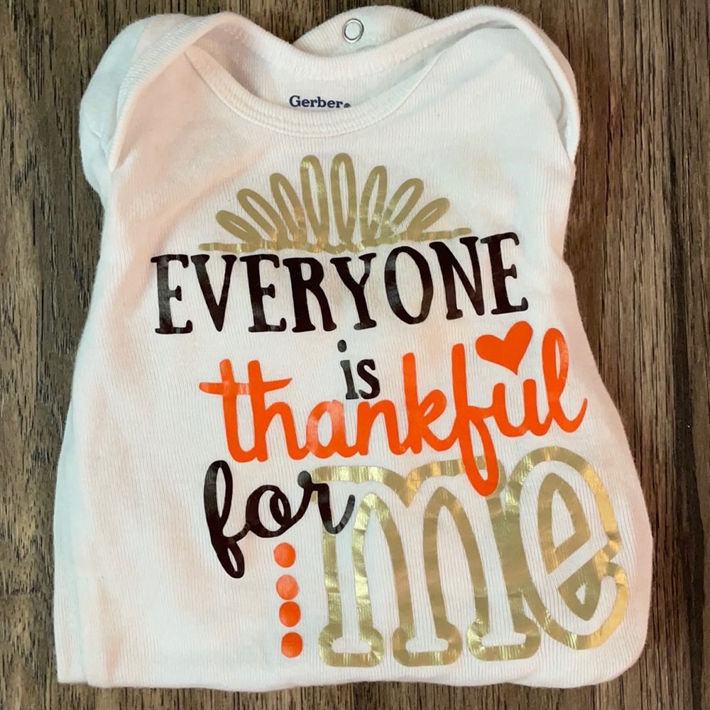 Gerber|| “Everyone is Thankful for Me” onesie